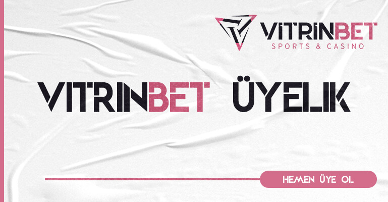 Vitrinbet Üyelik - Vitrinbet Kayıt - Vitrinbet Mobil Üyelik