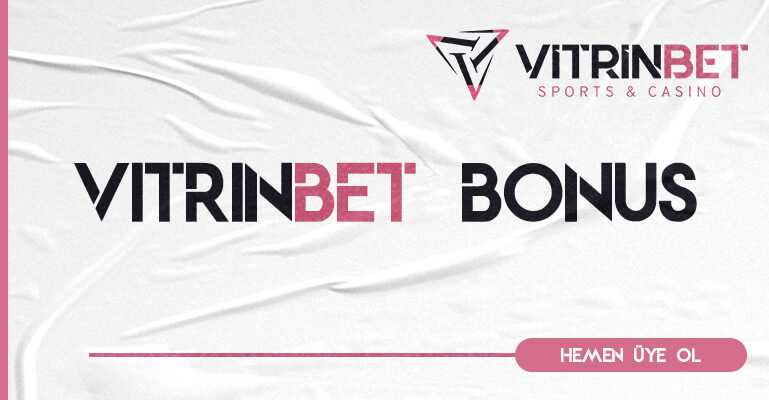 Vitrinbet Bonusları